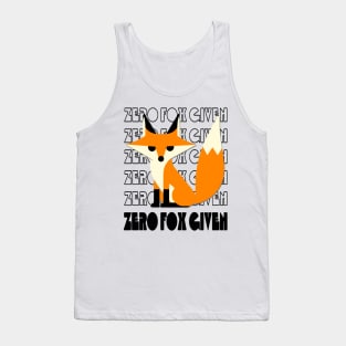 Zero fox given Tank Top